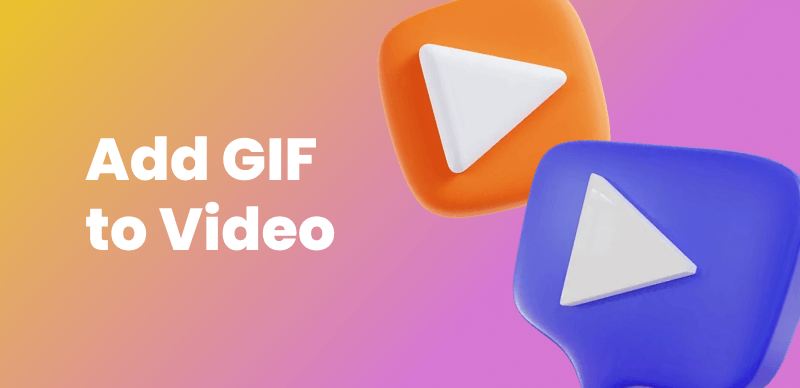 How to Add GIF to Video
