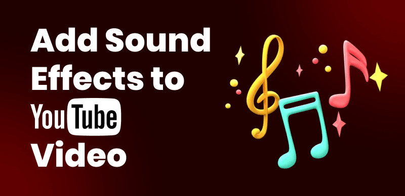 Add Sound Effects to YouTube Video
