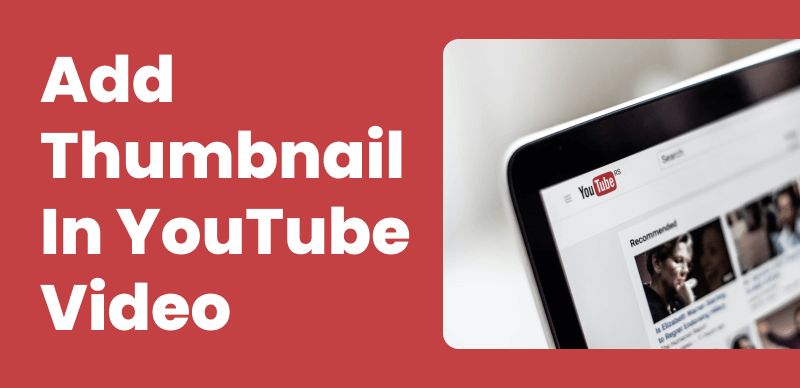 Add a Thumbnail to a YouTube Video