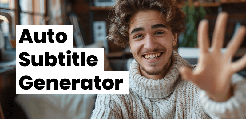 Best Auto Subtitle Generators