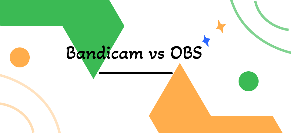 Bandicam vs OBS Studio