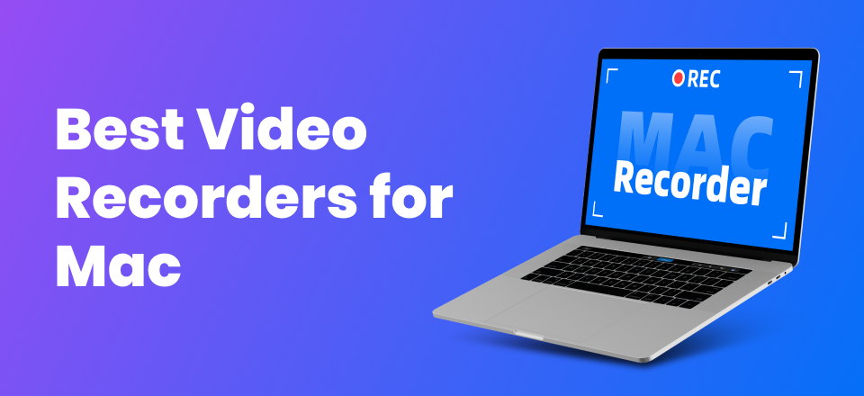 Mac Video Recording Software