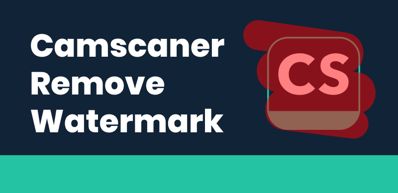 How to Remove Watermarks in CamScanner