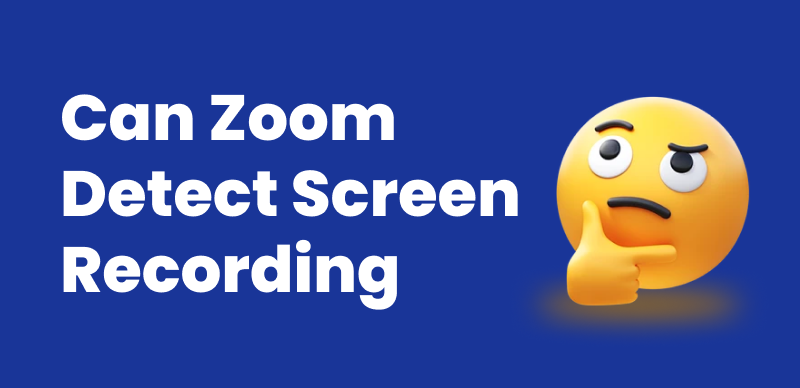 Can Zoom Detect Third Party Screen Recording