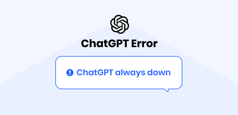 Fix ChatGPT Always Down