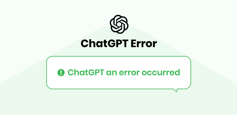 How To Fix ChatGPT An Error Occurred