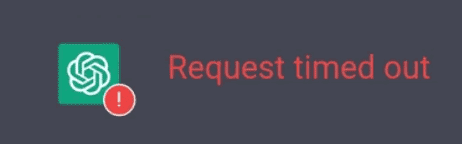 ChatGPT Request Timed Out Error