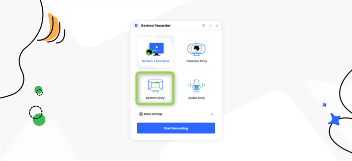 Launch Gemoo Recorder and Choose the Screen Only Mode