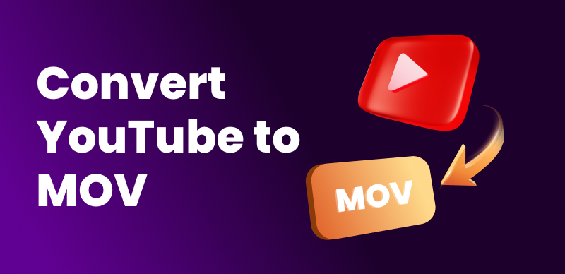 Convert YouTube to MOV