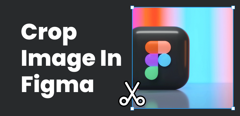 How to Crop Image in Figma