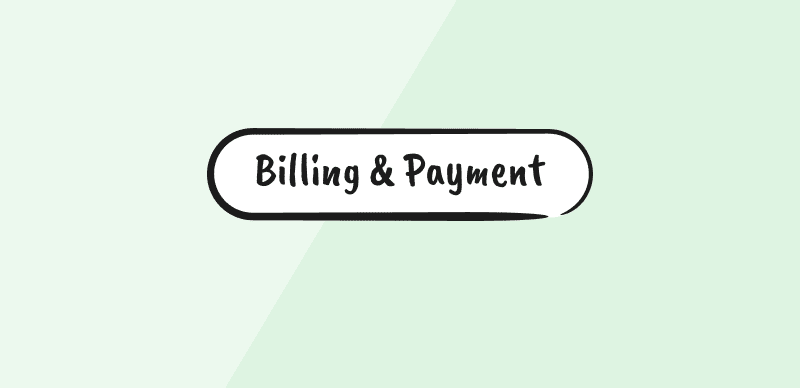 Billing and Payment FAQ