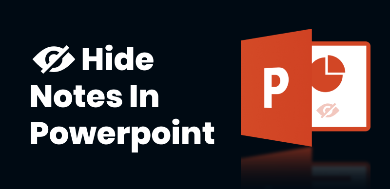 How to Hide Notes in PowerPoint While Presenting