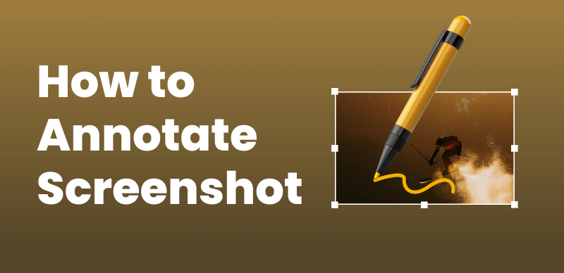 How to Annotate Screenshot