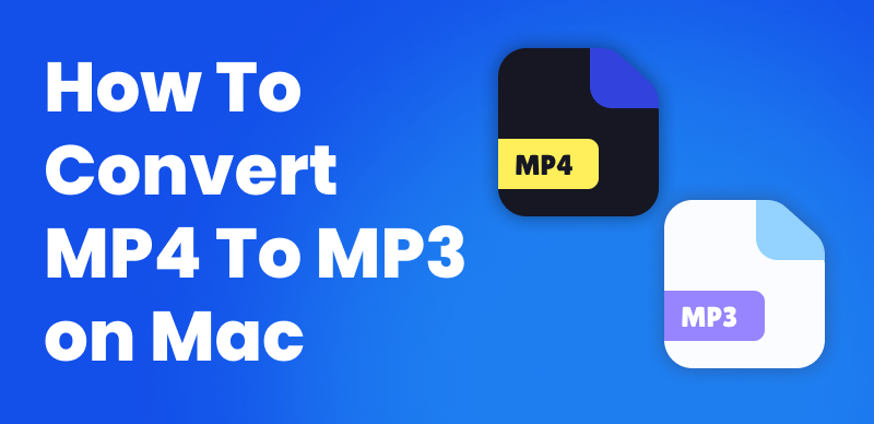 How to Convert MP4 to MP3 File on a Mac