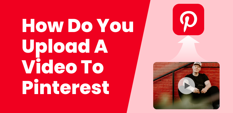 How to Post Videos on Pinterest