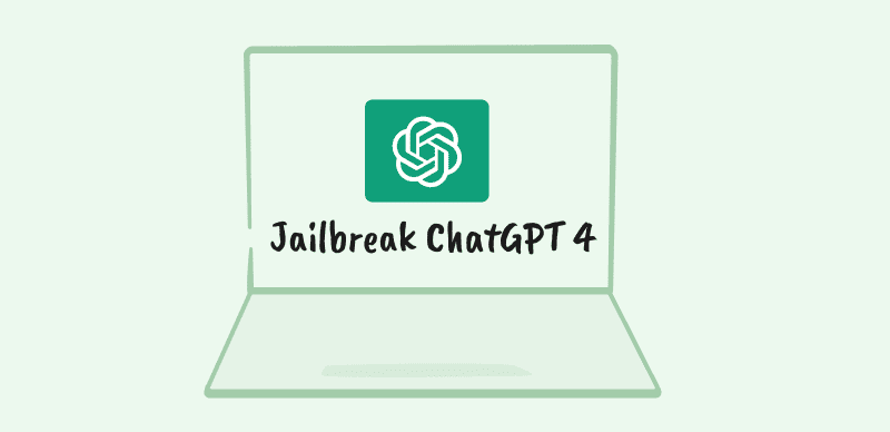 Jailbreak ChatGPT 4