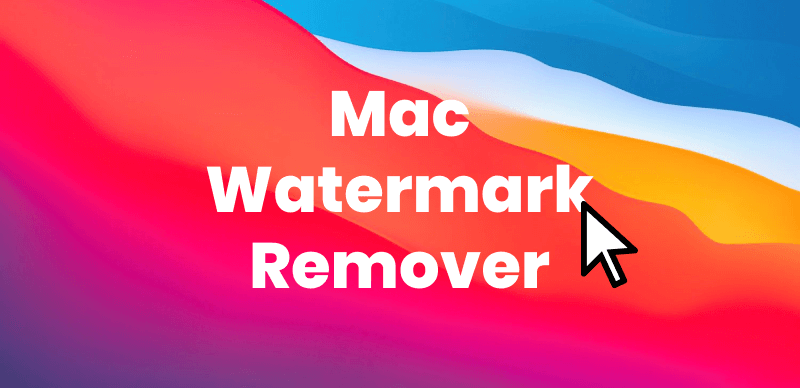Top Mac Watermark Removers