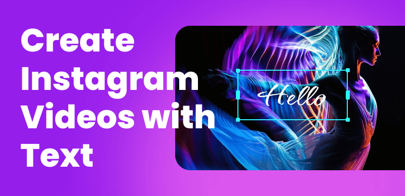 Make Instagram Videos with Text