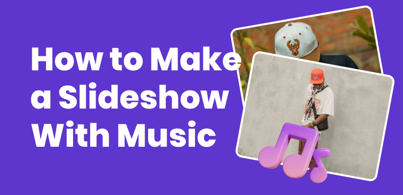 How to Make a Slideshow with Music