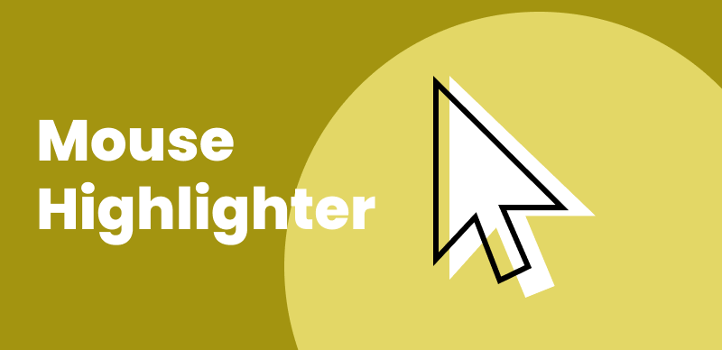 Mouse Highlighters for Win/Mac