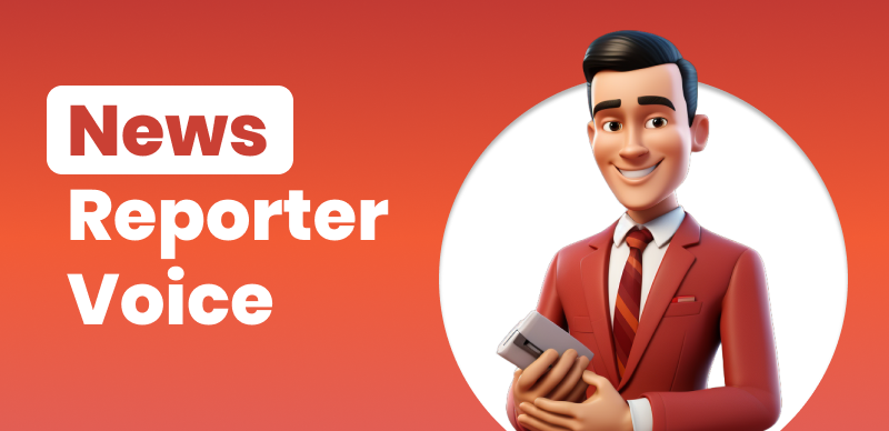  News Reporter Voice Generators