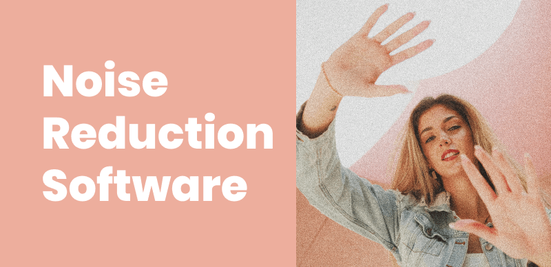Best Noise Reduction Software