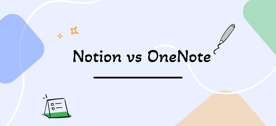 Notion vs OneNote