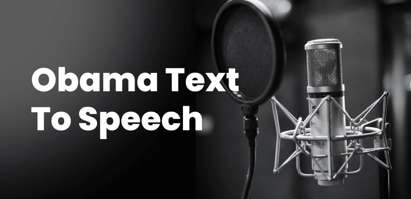 Best Obama Text-to-Speech Voice Generators