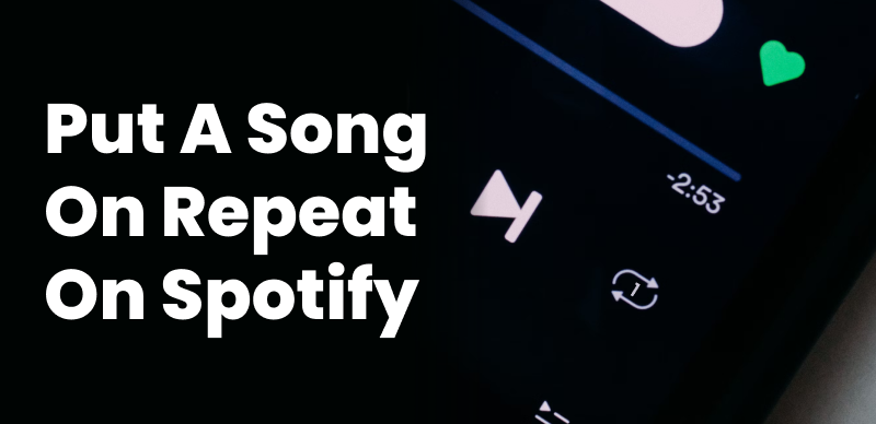 Repeat a Song on Spotify