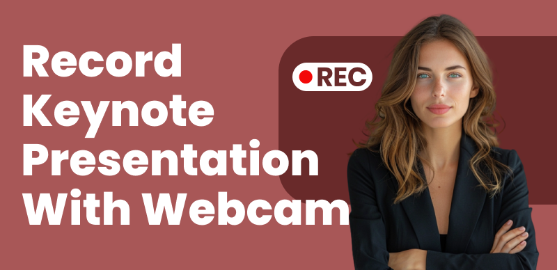 How to Record Keynote Presentation with Webcam