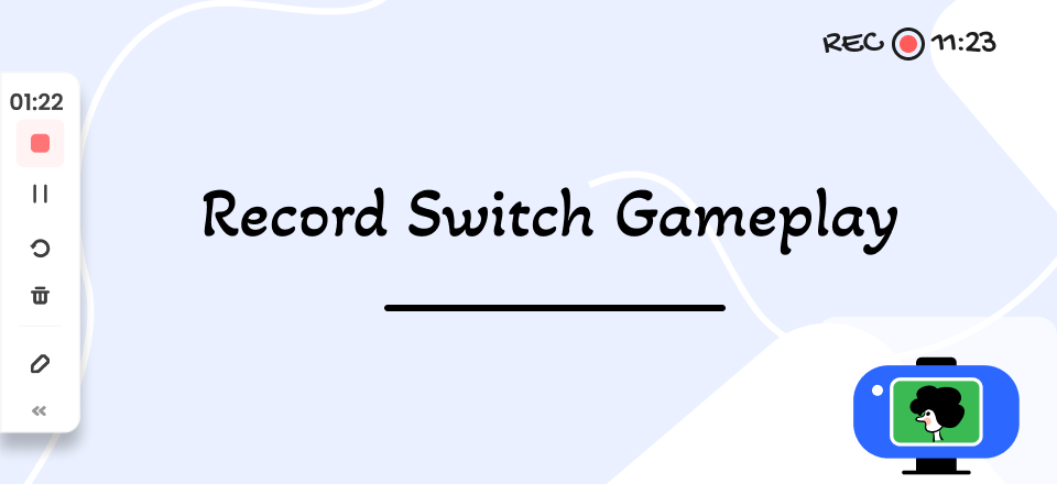 How to Record Nintendo Switch Gameplay