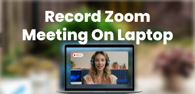 Record Zoom Meeting on Laptop