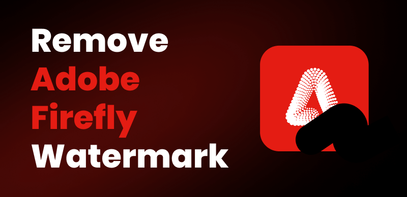 Remove Adobe Firefly Watermark