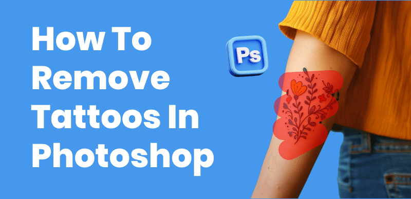 Remove Tattoos in Photoshop