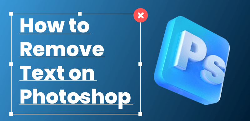 How to Remove Text on Photoshop