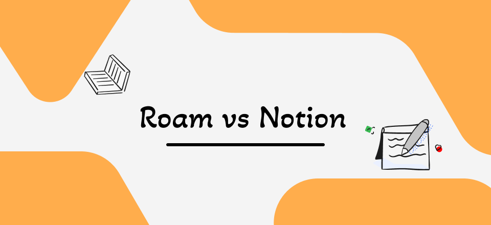 Notion vs. Roam Research