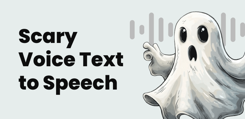Scary Voice Text to Speech Generators