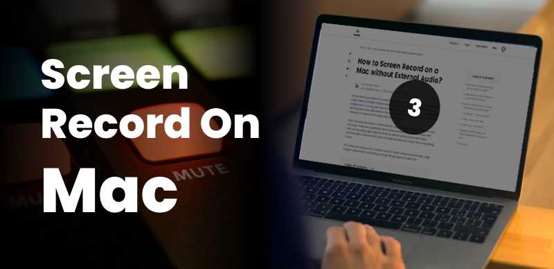 Screen Record on a Mac without External Audio