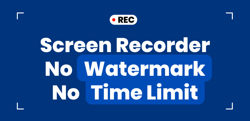 Screen Recorders with No Time Limit