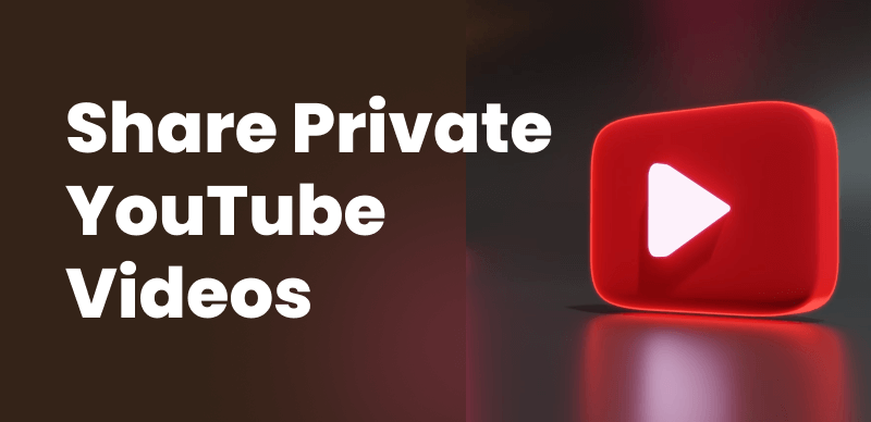 How to Share a Private YouTube Video