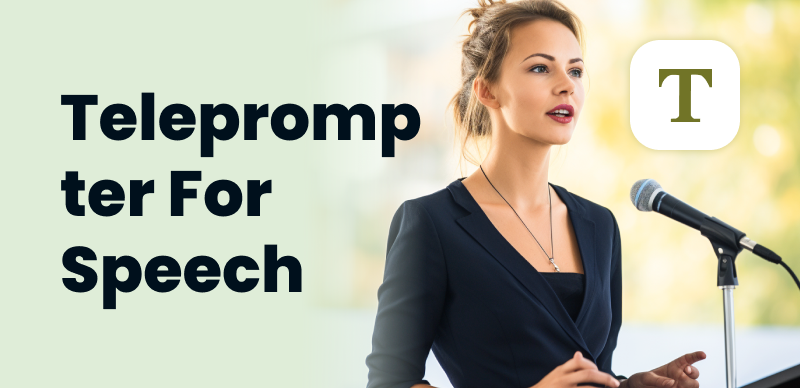 Teleprompter Apps to Deliver Your Speech