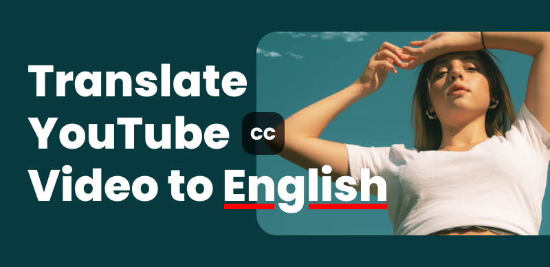 How to Translate YouTube Video to English