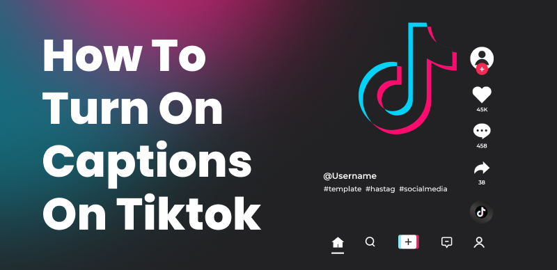 How to Turn on / off Captions & Subtitles on TikTok Videos