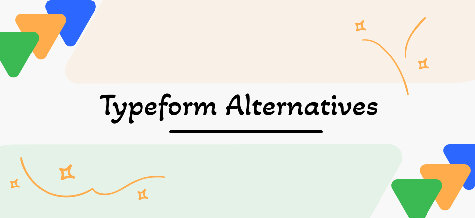 Best Typeform Alternatives