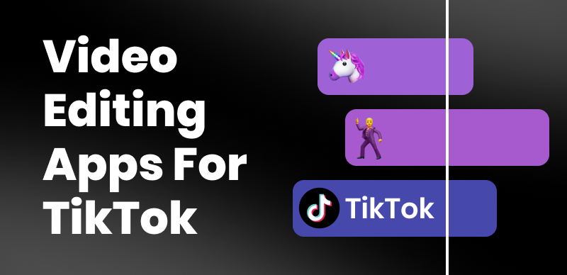 Best Video Editing Apps for TikTok